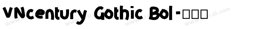 VNcentury Gothic Bol字体转换